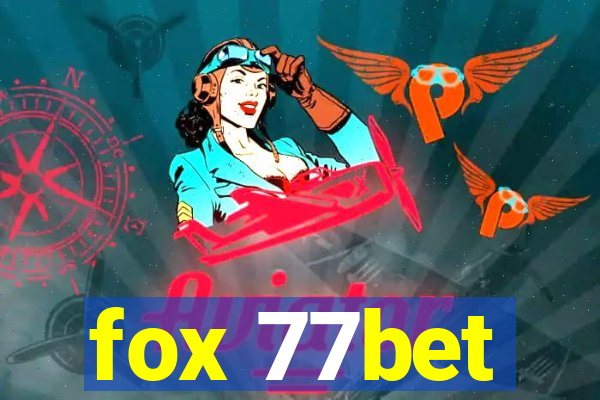 fox 77bet